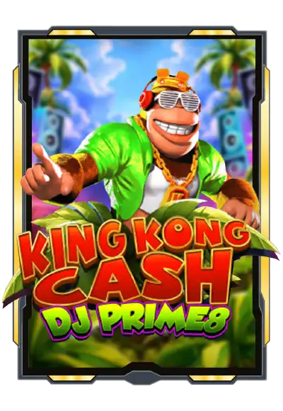 king-kong-cash-dj-prime8